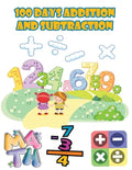 100 days addition and subtraction: Math Drills,100 Days of Practice Problems / 1st Grade, 2nd Grade, ages 5,6,7,8, Learn to Add and Subtract - Paperback