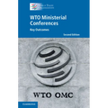Wto Ministerial Conferences: Key Outcomes - Hardcover