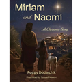 Miriam and Naomi: A Christmas Story - Paperback