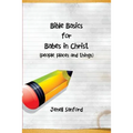 Bible Basics for Babes in Christ - Paperback