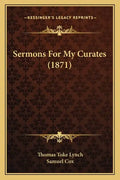 Sermons for My Curates (1871) - Paperback