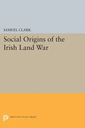 Social Origins of the Irish Land War - Paperback