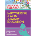 Empowering Play in Primary Education - Paperback