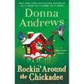 Rockin' Around the Chickadee: A Meg Langslow Mystery - Hardcover