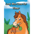 Look Who Came for Dinner - Hardcover