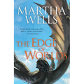 The Edge of Worlds: Volume Four of the Books of the Raksura - Paperback