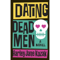Dating Dead Men - Paperback