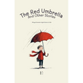 The Red Umbrella and Other Stories: Bilingual Romanian-English Stories for Kids - Paperback