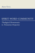 Spirit, Word, Community - Paperback