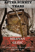 After Ninety Years: The Story of Serbian Vampire Sava Savanovic - Paperback