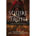 Squire of Truth - Paperback