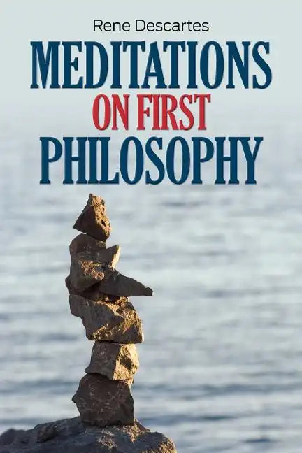 Meditations on First Philosophy - Paperback