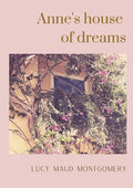 Anne's house of dreams: The fifth book in the Anne of Green Gables series, written by Lucy Maud Montgomery about Anne Shirley - Paperback