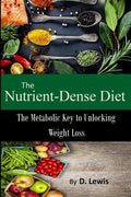 The Nutrient-Dense Diet - Paperback