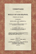 Commentaries on the Law of Bills of Exchange [1843] - Hardcover
