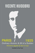 Paris, 1925: Ordinary Autumn & All of Sudden - Paperback