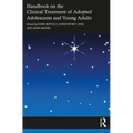 Handbook on the Clinical Treatment of Adopted Adolescents and Young Adults - Paperback