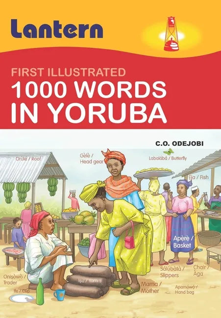 1000 Words in Yoruba: First Illustrated 100 Words in Yoruba - Paperback