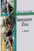 Imprudent Zeal - Paperback