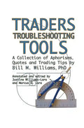 Traders Troubleshooting Tools: A Collection of Aphorisms, Quotes and Trading Tips - Paperback