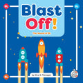 Blast Off!: The Sound of Bl - Library Binding