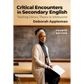 Critical Encounters in Secondary English: Teaching Literary Theory to Adolescents - Paperback