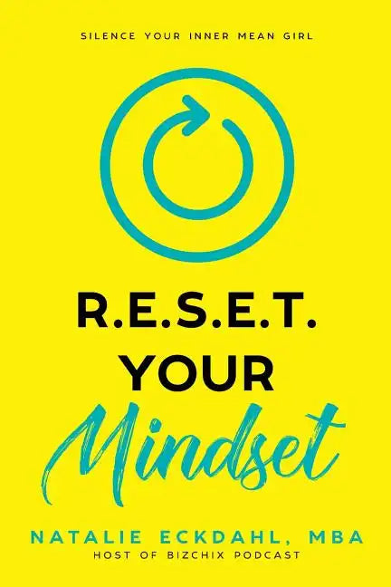 Reset Your Mindset: Silence Your Inner Mean Girl - Paperback
