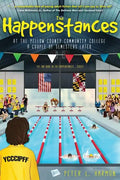 The Happenstances at the Yellow County Community College a Couple of Semesters Later - Paperback