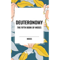 Deuteronomy: The Fifth Book of Moses - Hardcover