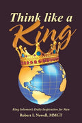 Think like a King: King Solomon's Daily Inspiration for Men - Paperback
