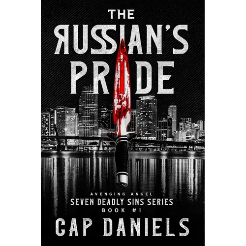 The Russian's Pride: Avenging Angel - Seven Deadly Sins - Paperback