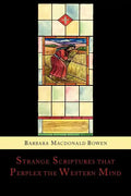 Strange Scriptures That Perplex the Western Mind: Clarified in the Light of Customs and Conditions in Bible Lands - Paperback