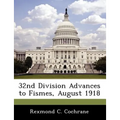 32nd Division Advances to Fismes, August 1918 - Paperback
