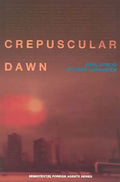 Crepuscular Dawn - Paperback
