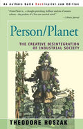 Person/Planet: The Creative Disintegration of Industrial Society - Paperback