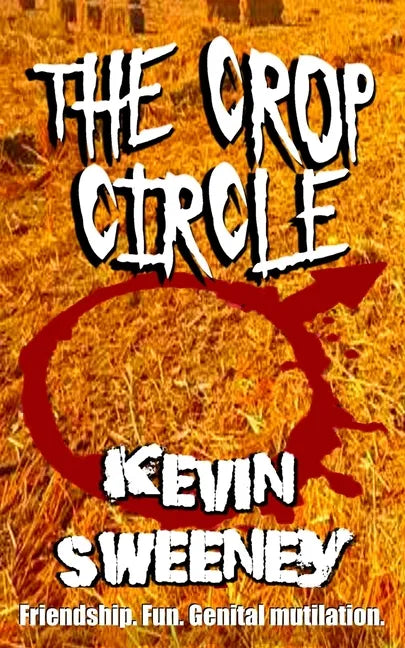 The Crop Circle: Extreme Horror - Paperback