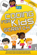 Coding for kids Scratch: The ultimate step by step guide to developing your kids' skills in coding and creating computer games and activities. - Paperback