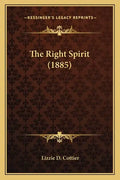 The Right Spirit (1885) - Paperback