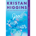 Good Luck with That - Paperback