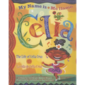 Me Llamo Celia/My Name Is Celia: La Vida de Celia Cruz/The Life Of Celia Cruz - Hardcover
