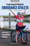 From Couch Potato to Endurance Athlete - Paperback