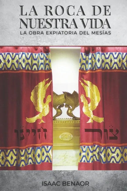 La Roca de Nuestra Vida: La Obra Expiatoria del Mesías - Paperback