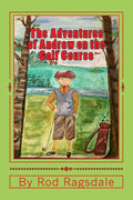 The Adventures of Andrew on the Golf Course: Adventure One Mama Duck - Paperback