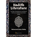 Hadith Literature - Its Origin, Development and Special Features - Paperback