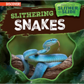 Slithering Snakes - Library Binding