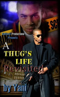 A Thug's Life Revisited - Paperback
