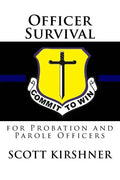 Officer Survival for Probation and Parole Officers - Paperback