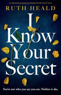 I Know Your Secret: An absolutely gripping psychological thriller full of twists - Paperback