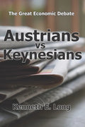 Austrians vs Keynesians: The Great Economic Debate - Paperback