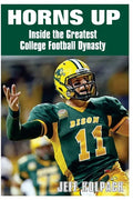 Horns Up: Inside the Greatest College Football Dynasty - Paperback